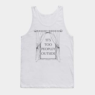 Too peopley outside Tank Top